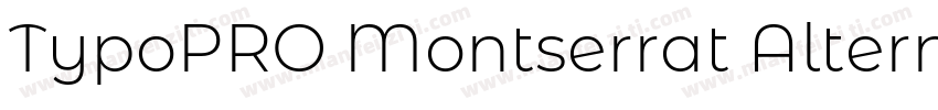 TypoPRO Montserrat Alternates Blac字体转换